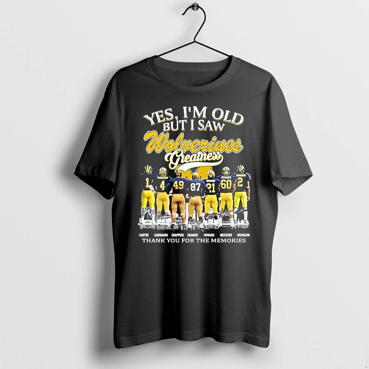Officials Yes Im Old But I Saw Michigan Wolverines Thank You For The Memories Signatures Premium T Shirt Sweatshirt Hoodie