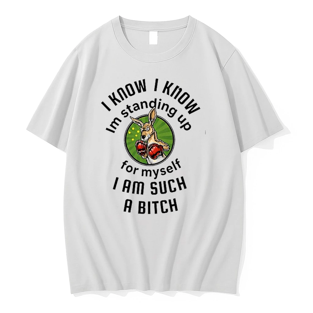 I Know I Know I Am Standing Up For Myself I Am Such A Bitch 0 Tshirts Sweater Hoodie