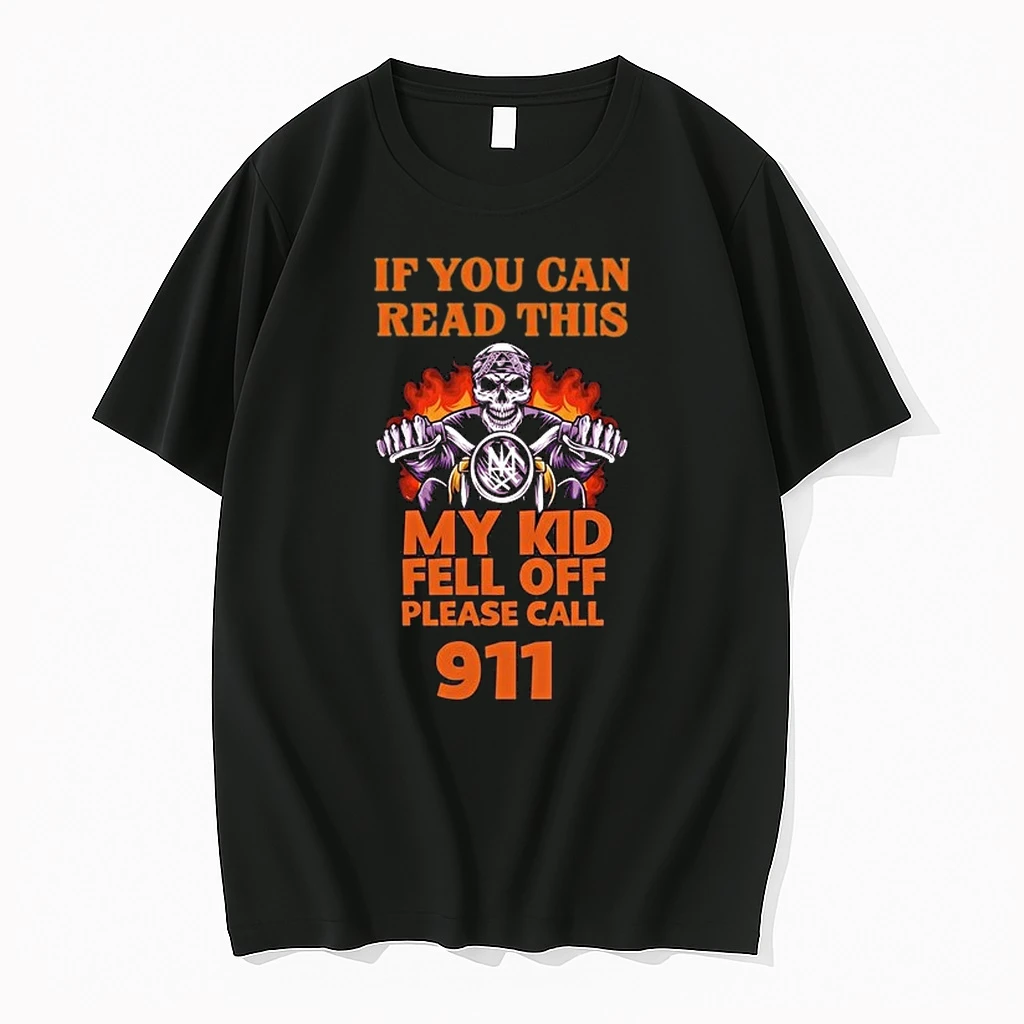 If You Can Read This My Kid Fell Off Please Call 911 0 Tshirts Sweater Hoodie