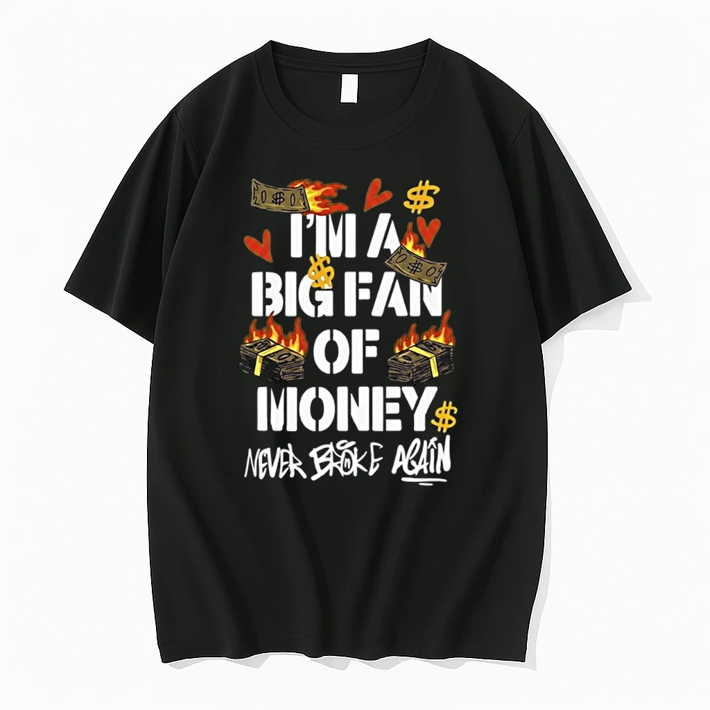 Im A Big Fan Of Money Never Broke Again 0 Tshirts Sweater Hoodie