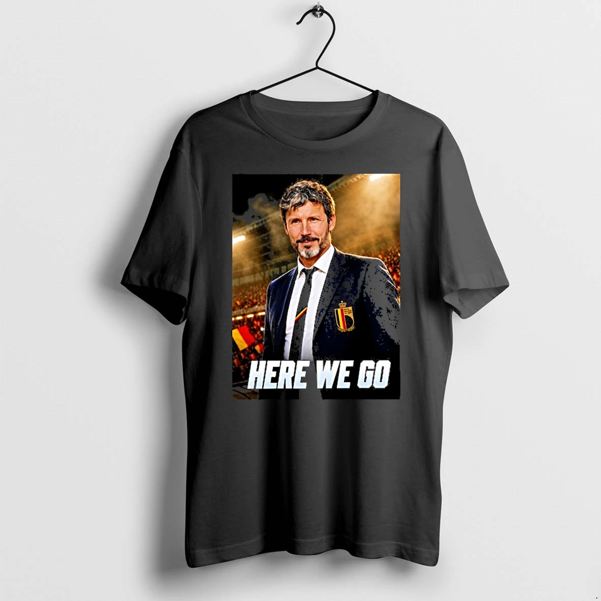 Mark Van Bommel As New Belgium Head Coach Here We Go 0 Tshirts Sweater Hoodie