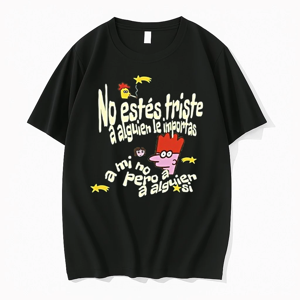 No Estes Triste A Alguien Le Importas Tropical Death 0 Tshirts Sweater Hoodie