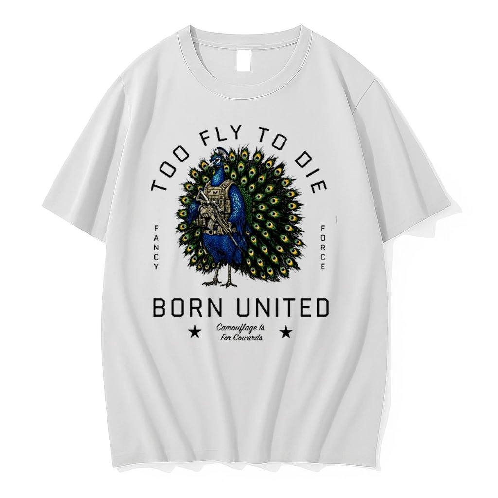 Peacock Military Soldier Too Fly To Die Fancy Force Born United 0 Tshirts Sweater Hoodie