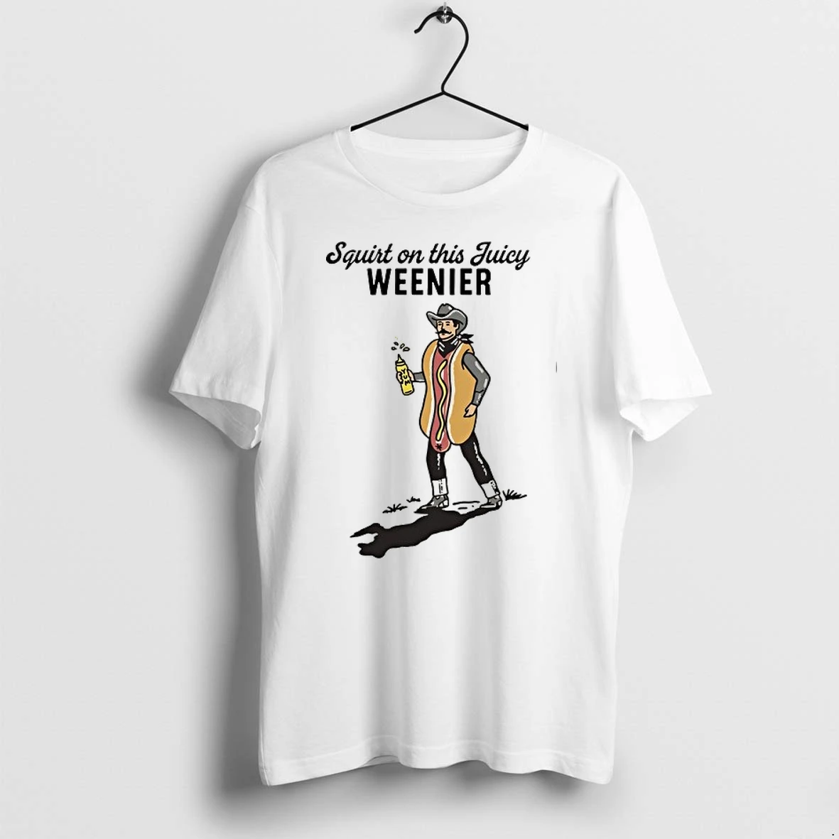 Squirt On This Juicy Weenie Hot Dog Cowboy 0 Tshirts Sweater Hoodie