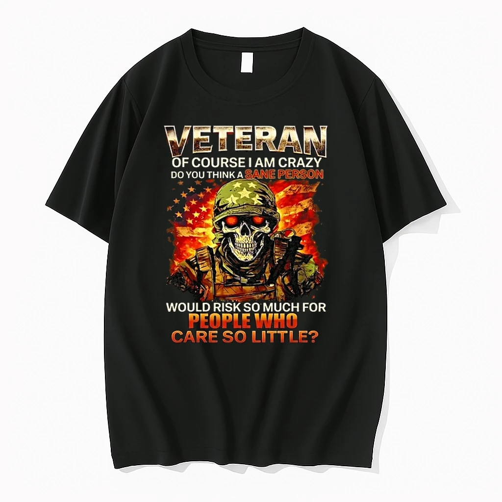 Veteran Of Course I Am Crazy Do You Think A Sane Person Would Risk So Much 0 Tshirts Sweater Hoodie