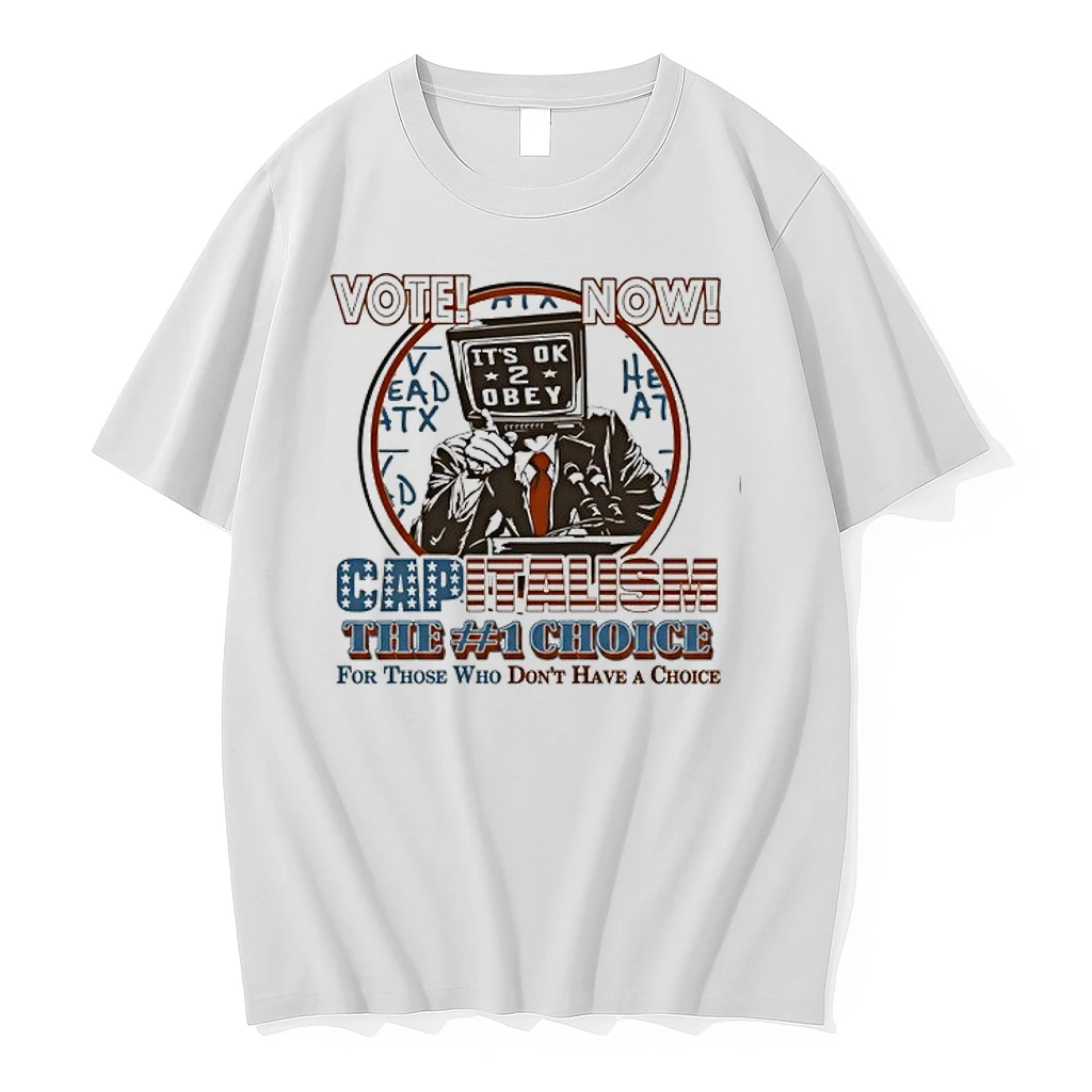 Vote Now Capitalism The Number 1 Choice For Those Who Dont Have A Choice 0 Tshirts Sweater Hoodie