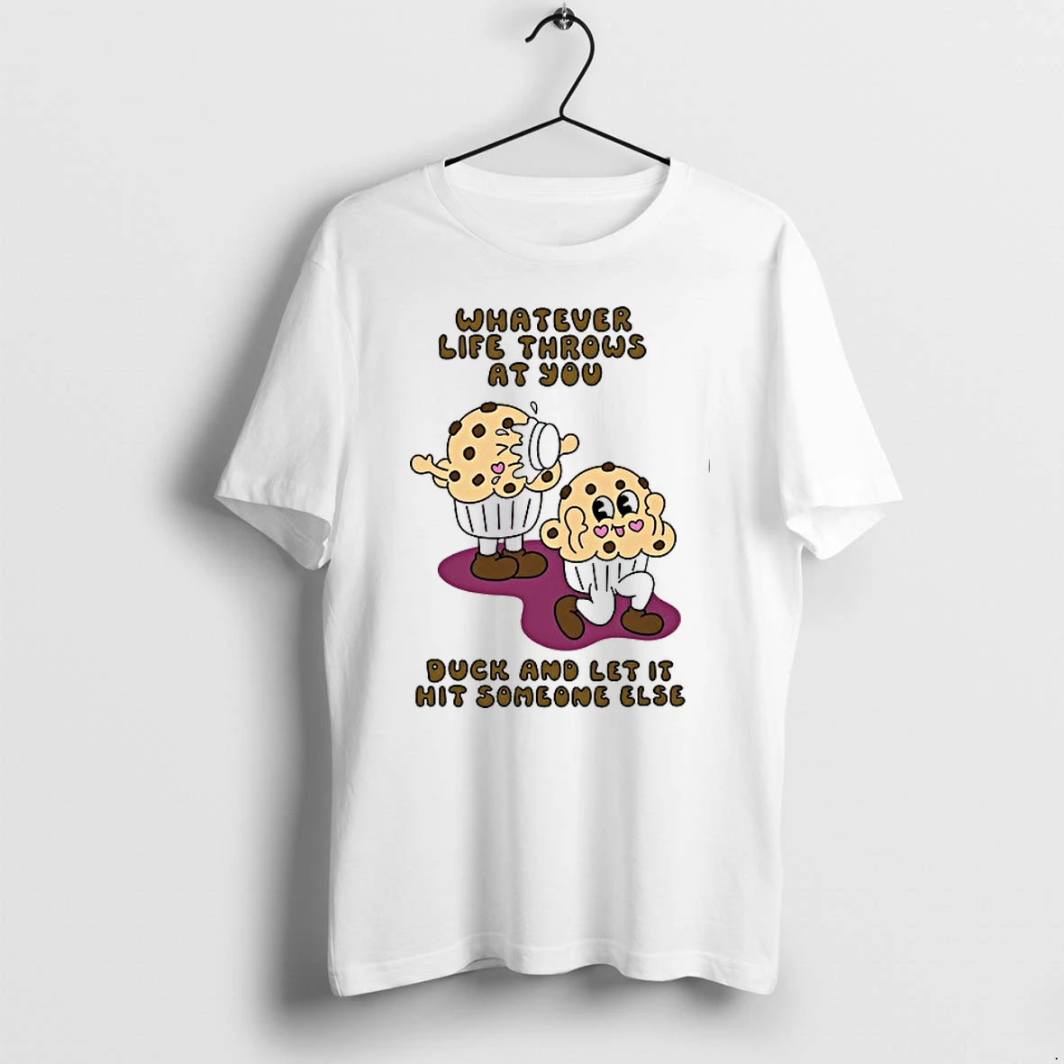 Whatever Life Throws At You Duck And Let It Hit Someone Else 0 Tshirts Sweater Hoodie