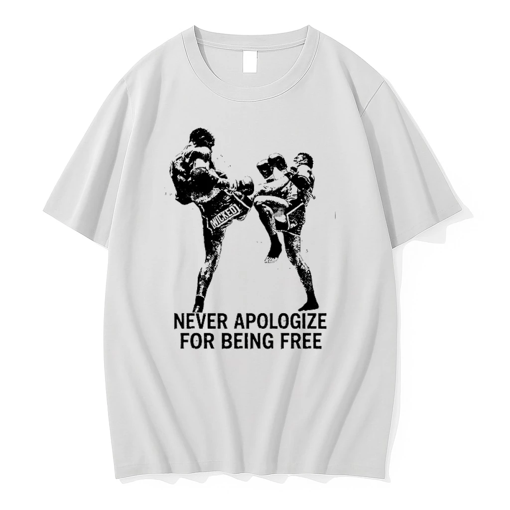 Wicked1 Never Apologize For Being Free Muay Thai Kickboxing 0 Tshirts Sweater Hoodie