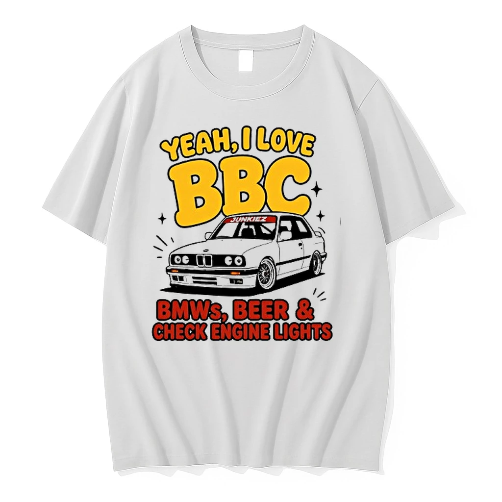 Yeah I Love Bbc Bmws Beer And Check Engine Lights 0 Tshirts Sweater Hoodie