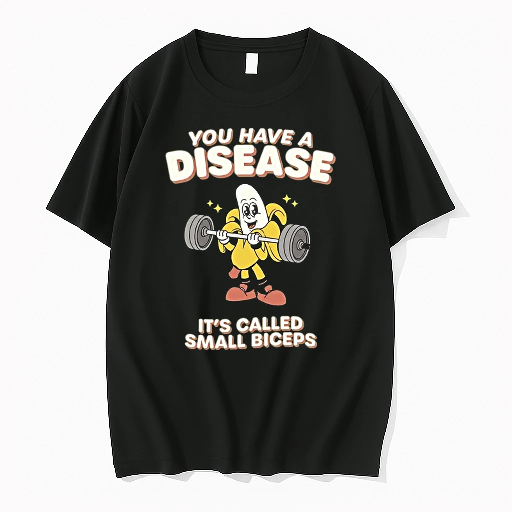 You Have A Disease It Is Called Small Biceps 0 Tshirts Sweater Hoodie