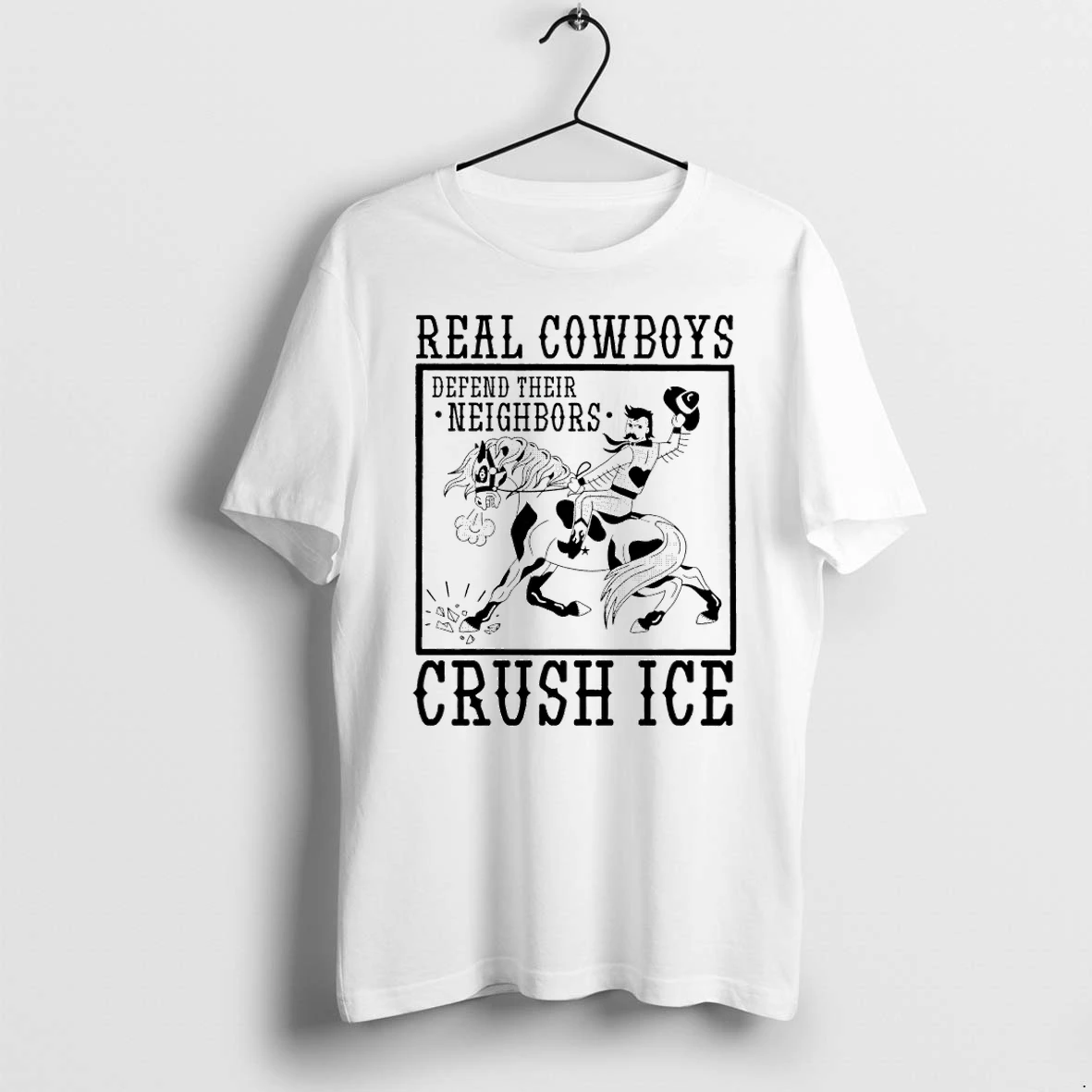 8i9z7kku Real Cowboys Defend Their Neighbors Crush Ice Tshirts Sweater Hoodie
