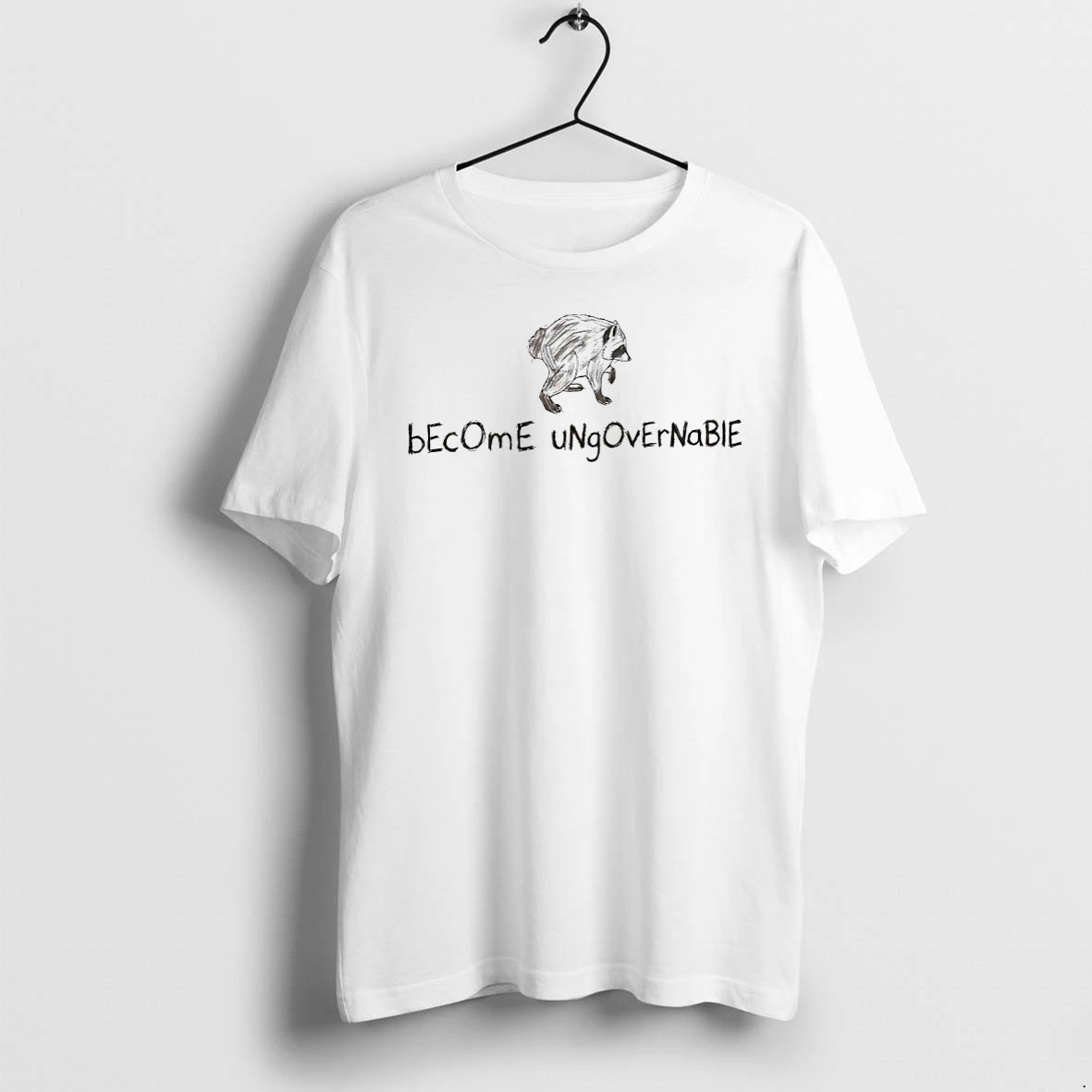 Become Ungovernable Raccoon Tshirts Sweater Hoodie