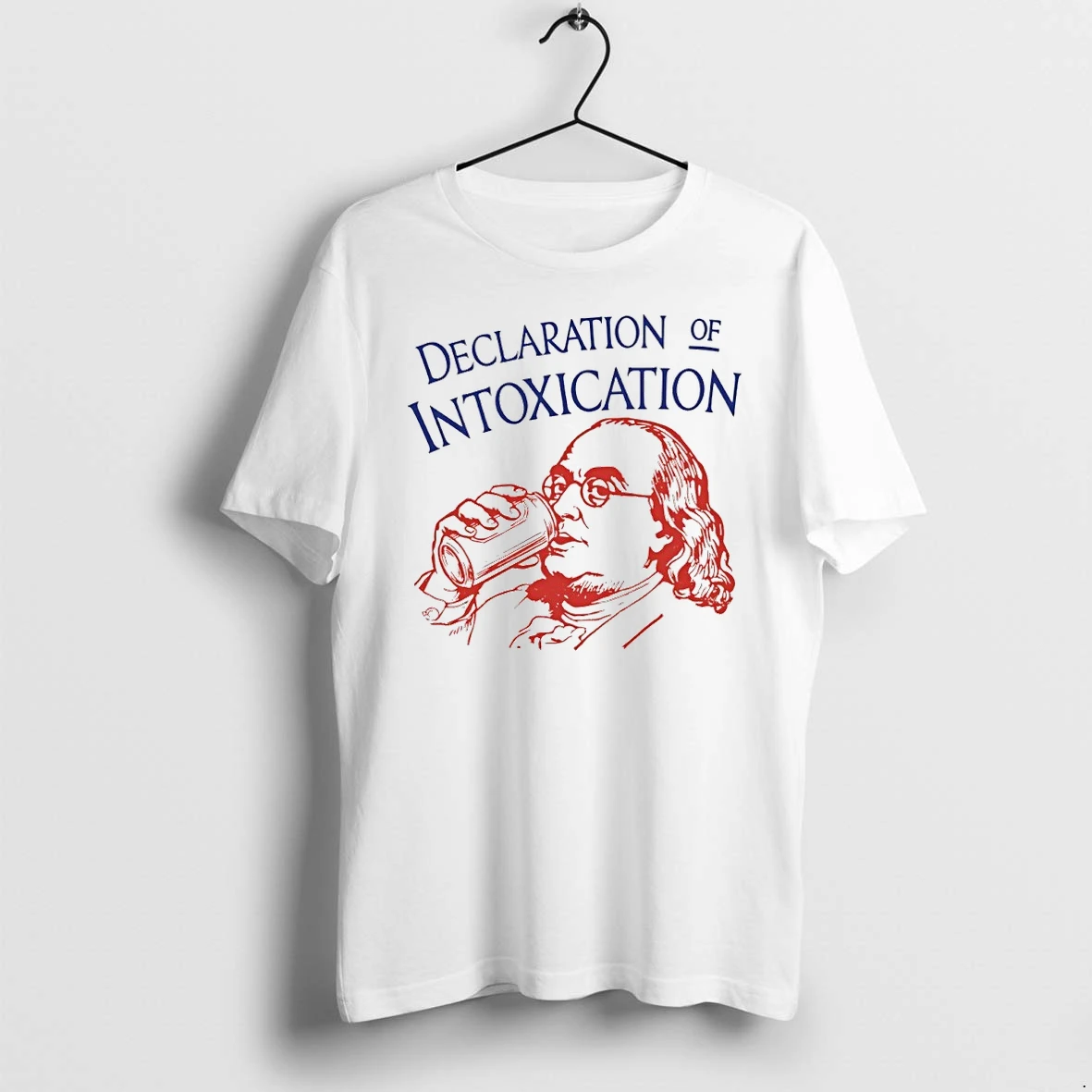 Declaration Of Intoxication Benjamin Franklin Tshirts Sweater Hoodie