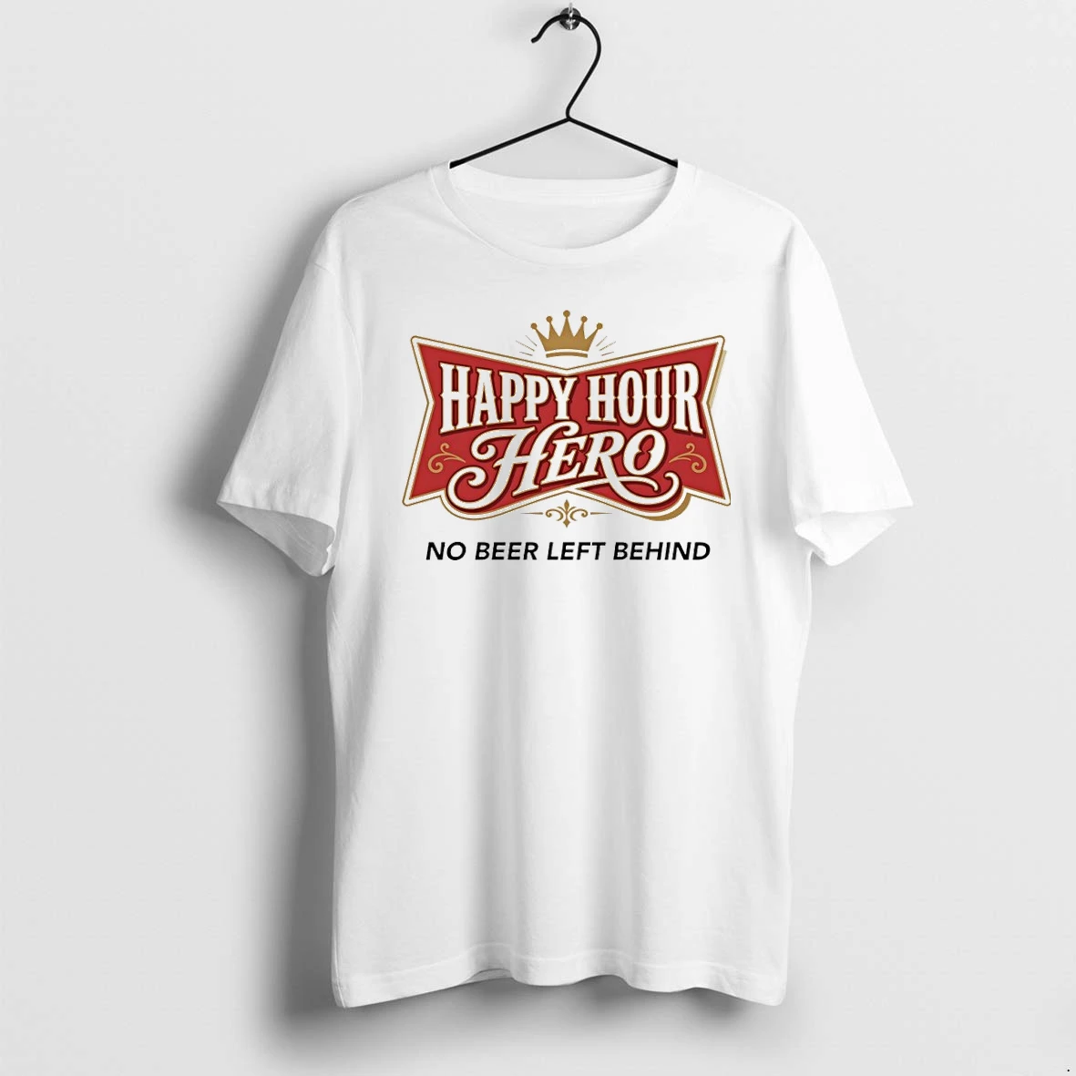 Happy Hour Hero No Beer Left Behind Tshirts Sweater Hoodie