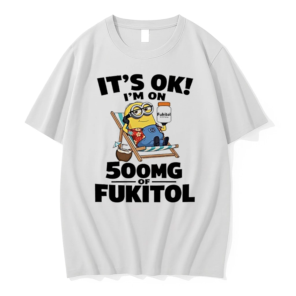 Its Ok Im On 500mg Of Fukitol Minions Tshirts Sweater Hoodie