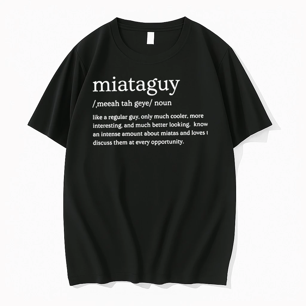 Miataguy Definition Like A Regular Guy Only Much Cooler Tshirts Sweater Hoodie