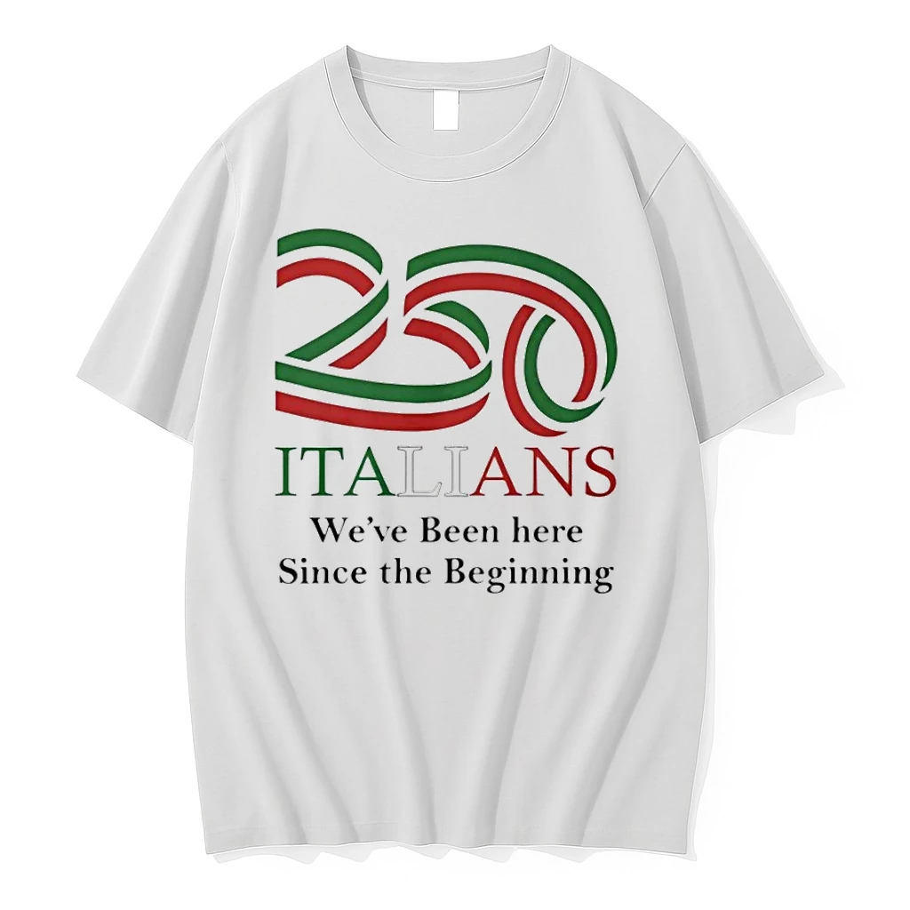 Officials 250 Italians We Ve Been Here Since The Beginning T Shirt Sweater Hoodie