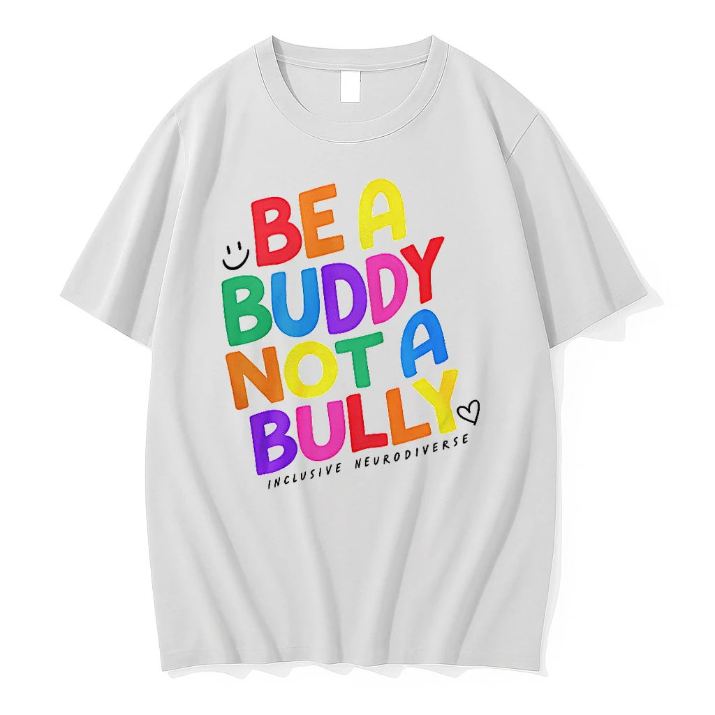 Officials Be A Buddy Not A Bully Inclusive Neurodiverse Premium T Shirt Sweatshirt Hoodie