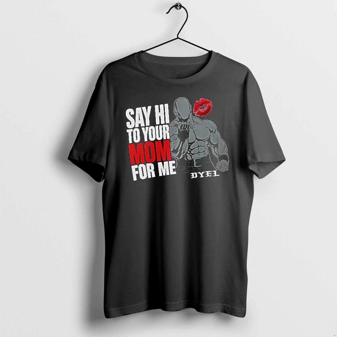 Officials Bodybuilder Dyel Say Hi To Your Mom For Me Premium T Shirt Sweatshirt Hoodie