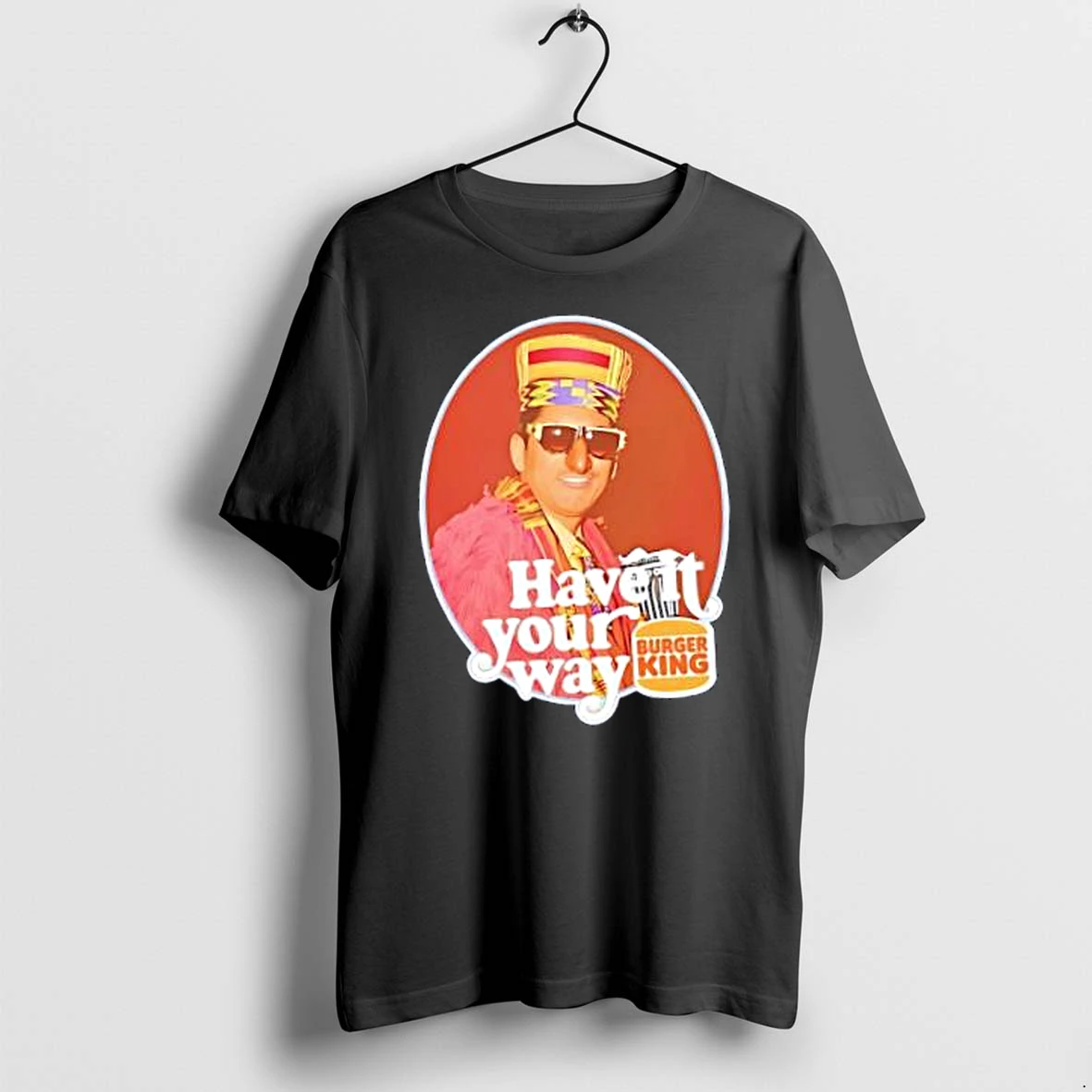Officials Burger King Have It Your Way Fast Food Retro Merch T Shirt Sweater Hoodie