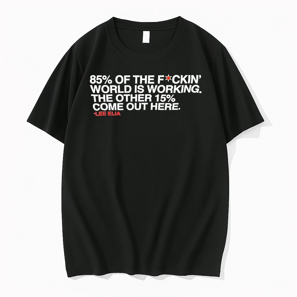 Officials Chicago Cubs 85 Percent Of The Fckin World Is Working The Other 15 Percent Come Out Here Lee Elia T Shirt Sweater Hoodie