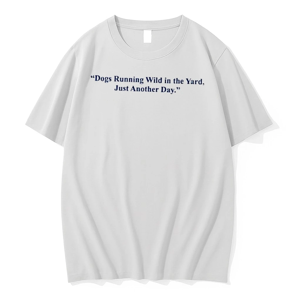 Officials Dogs Running Wild In The Yard Just Another Day Dark Blue Typography Text White Womens T Shirt Sweater Hoodie