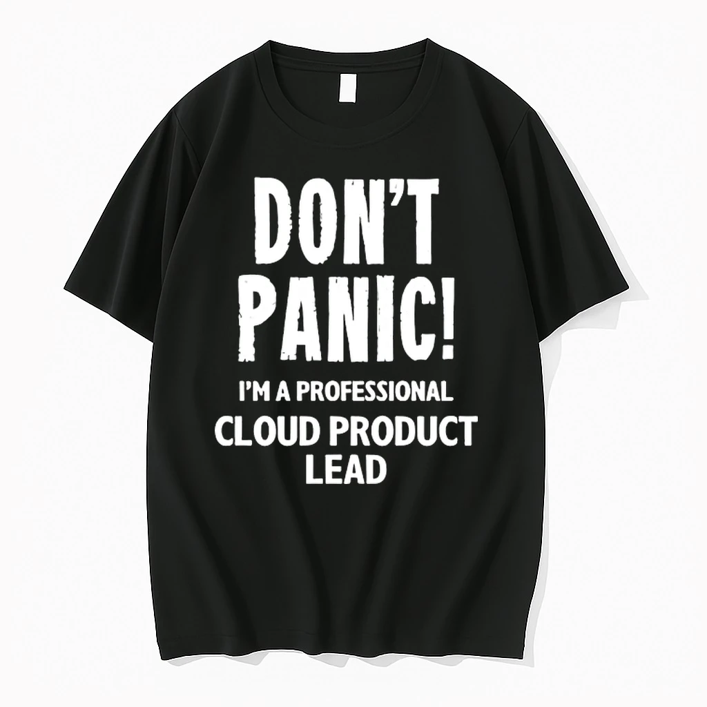 Officials Dont Panic Im A Professional Cloud Product Lead T Shirt Sweater Hoodie