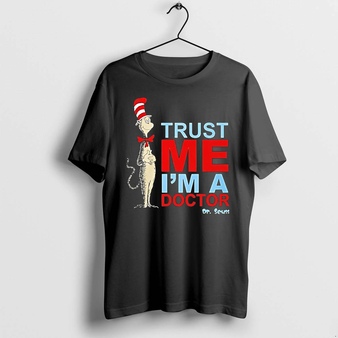 Officials Dr Seuss Trust Me Im A Doctor T Shirt Sweater Hoodie