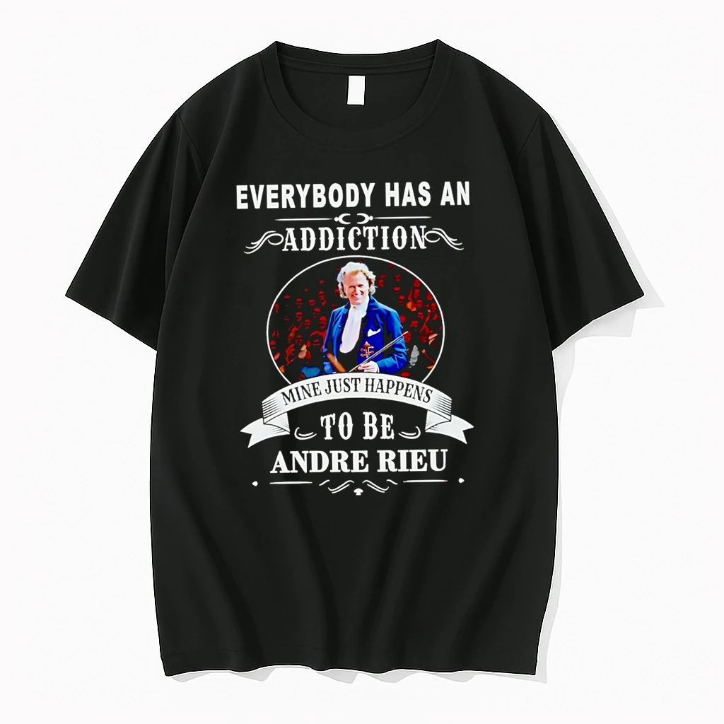 Officials Everybody Has An Addiction Mine Just Happens To Be Andre Rieu Premium T Shirt Sweatshirt Hoodie