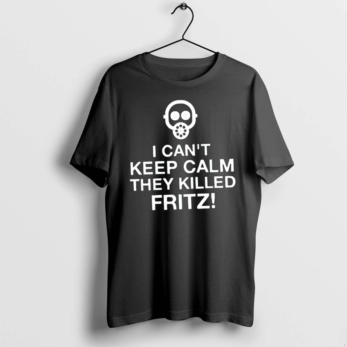 Officials Fritz Haber Gas Mask I Can Not Keep Calm They Killed Fritz Premium T Shirt Sweatshirt Hoodie