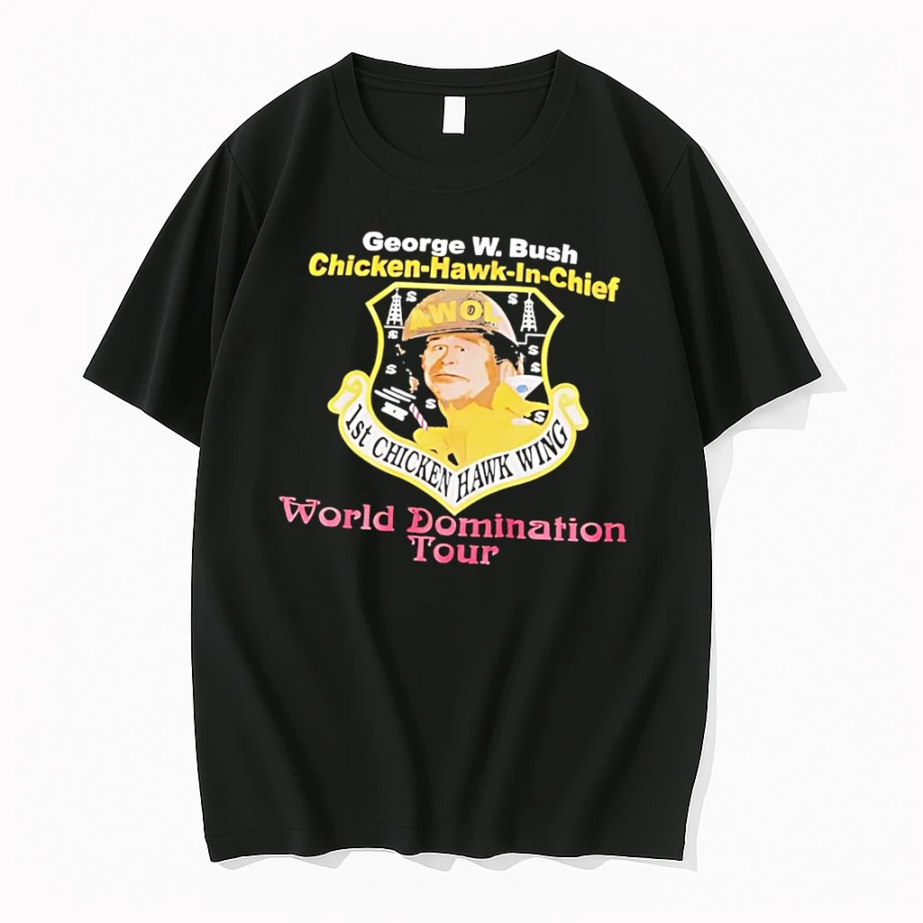 Officials George W Bush Chicken Hawk In Chief Awol 1st Chicken Hawk Wing World Domination Tour Black T Shirt Sweater Hoodie