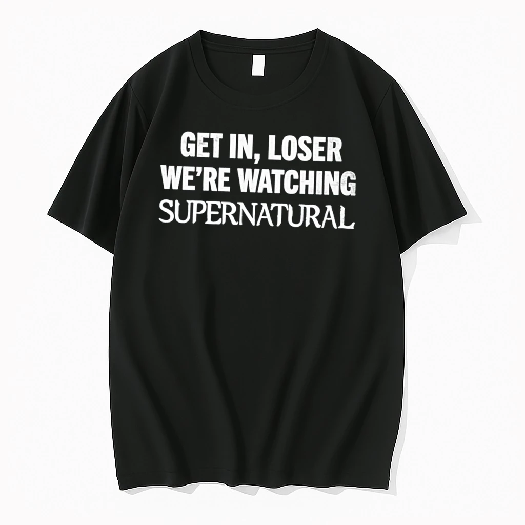 Officials Get In Loser Were Watching Supernatural Tee Premium T Shirt Sweatshirt Hoodie