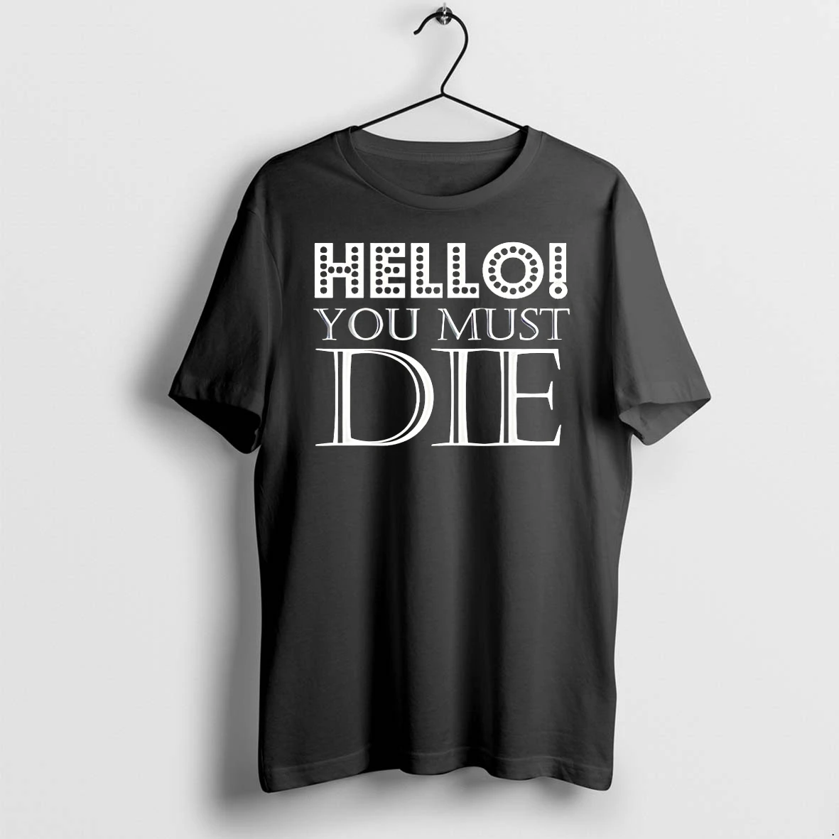 Officials Hello You Must Die T Shirt Sweater Hoodie