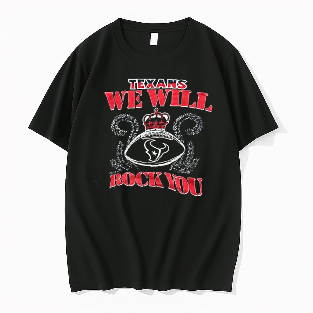 Officials Houston Texans Queen We Will Rock You T Shirt Sweater Hoodie