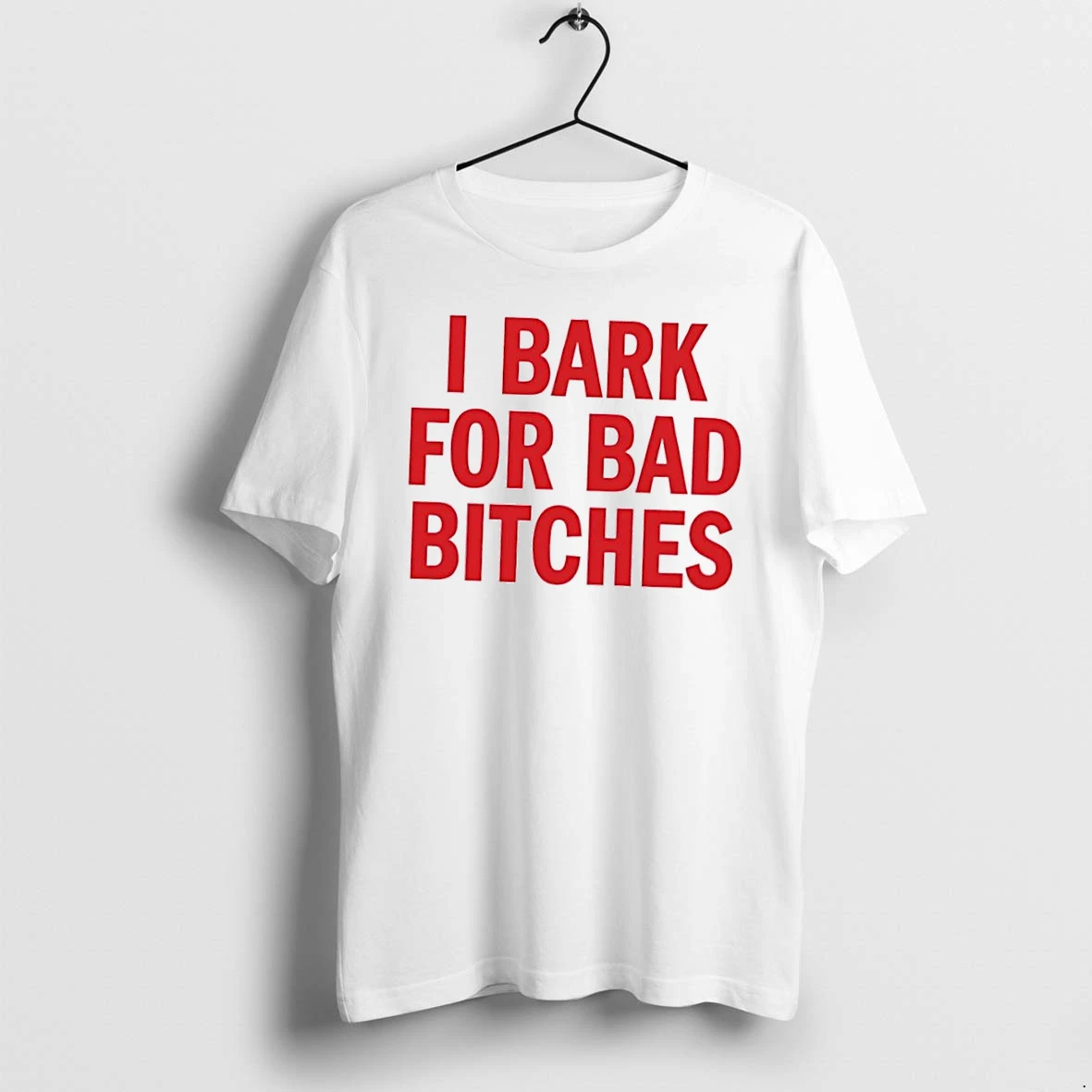 Officials I Bark For Bad Bitches Red Bold Stacked Typography Lettering White Womens T Shirt Sweater Hoodie