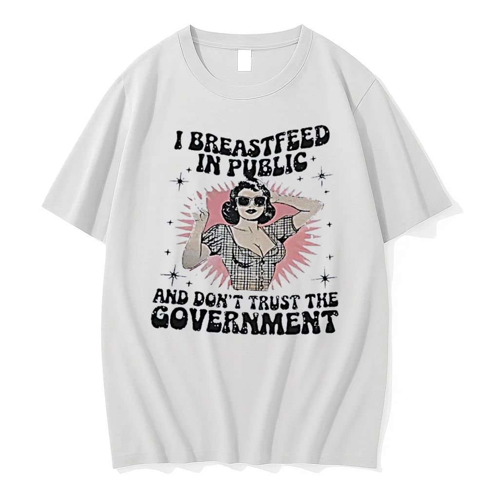 Officials I Breastfeed In Public And Dont Trust The Government Front T Shirt Sweater Hoodie