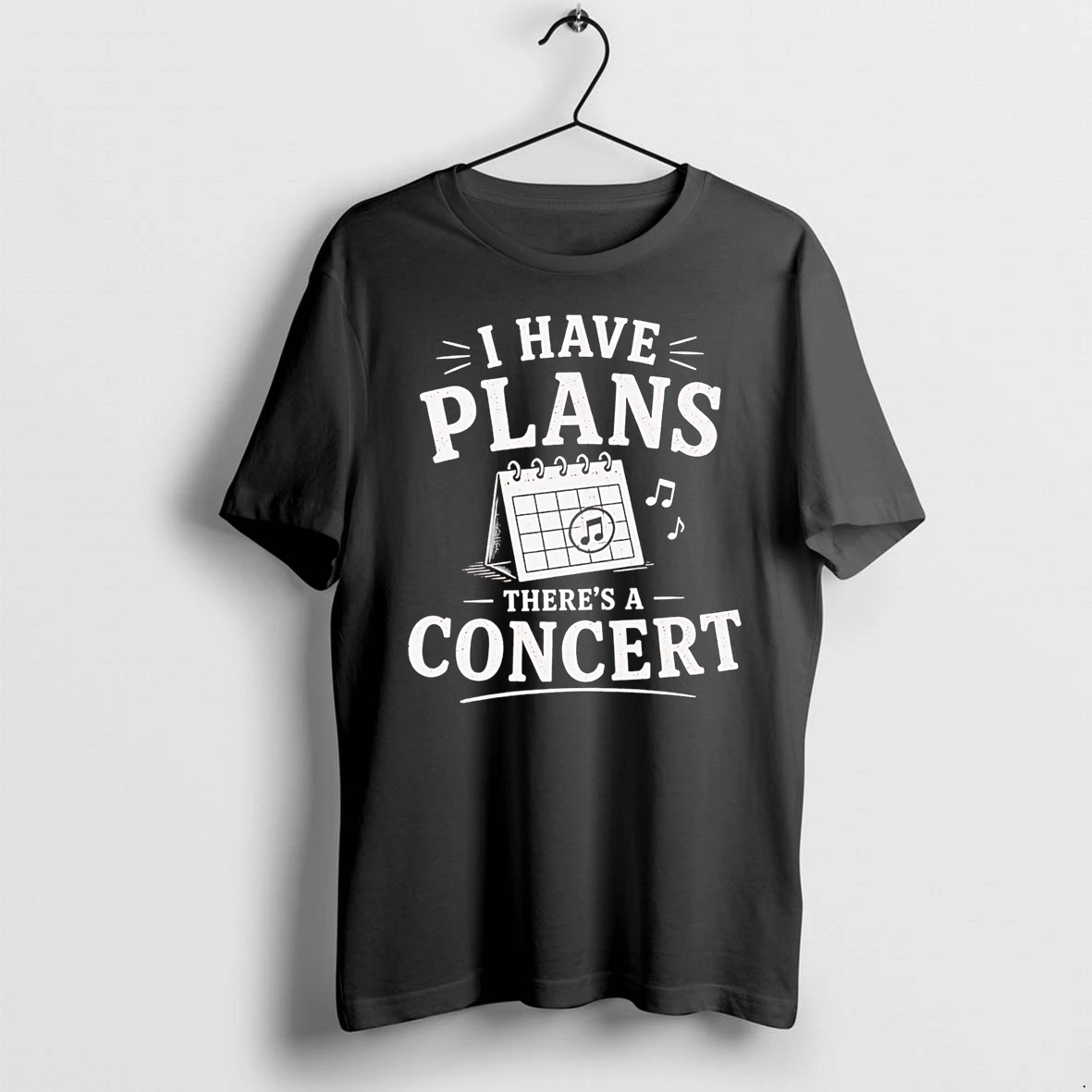 Officials I Have Plans Theres A Concert Calendar Music Notes T Shirt Sweater Hoodie