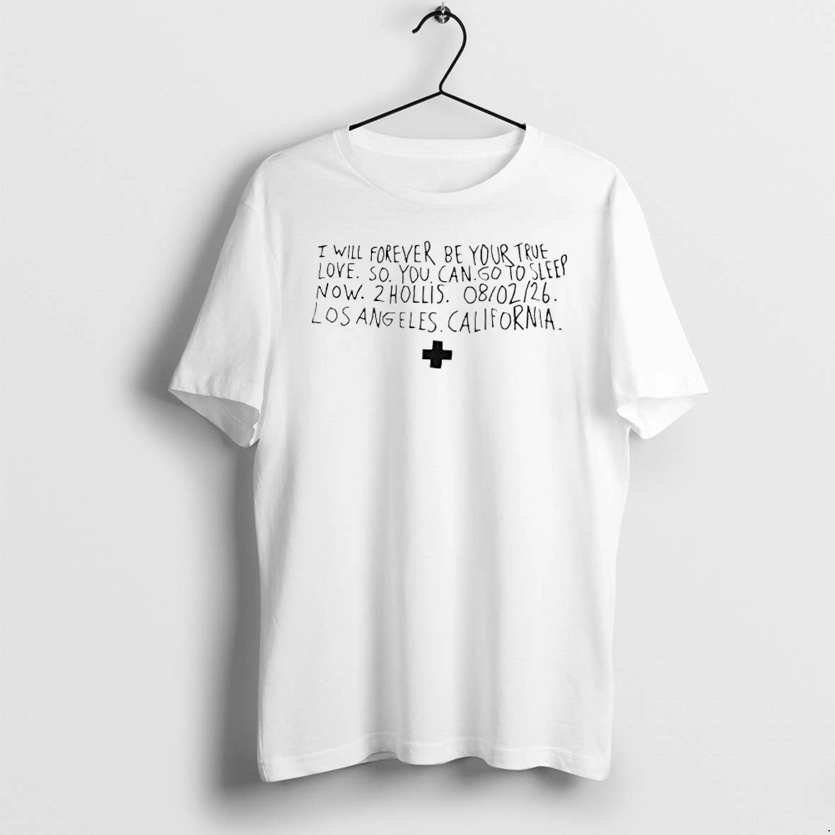 Officials I Will Forever Be Your True Love So You Can Go To Sleep Now Premium T Shirt Sweatshirt Hoodie