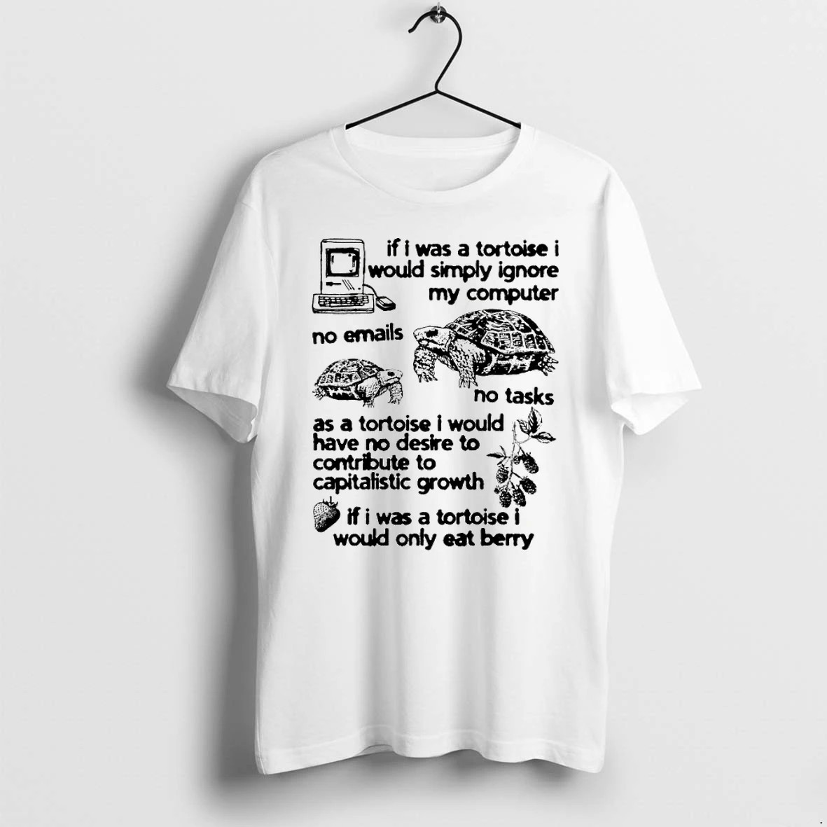 Officials If I Was A Tortoise I Would Simply Ignore My Computer T Shirt Sweater Hoodie