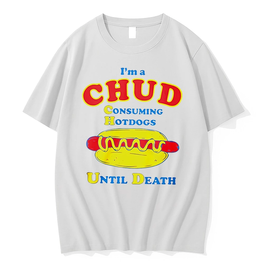 Officials Im A Chud Consuming Hotdogs Until Death Tee T Shirt Sweater Hoodie
