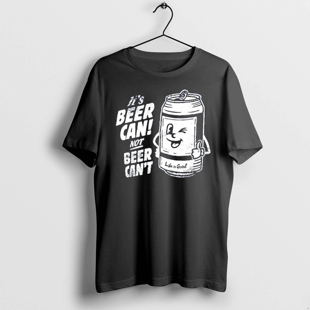 Officials Its Beer Can Not Beer Cant Distressed Life Is Good Merch T Shirt Sweater Hoodie