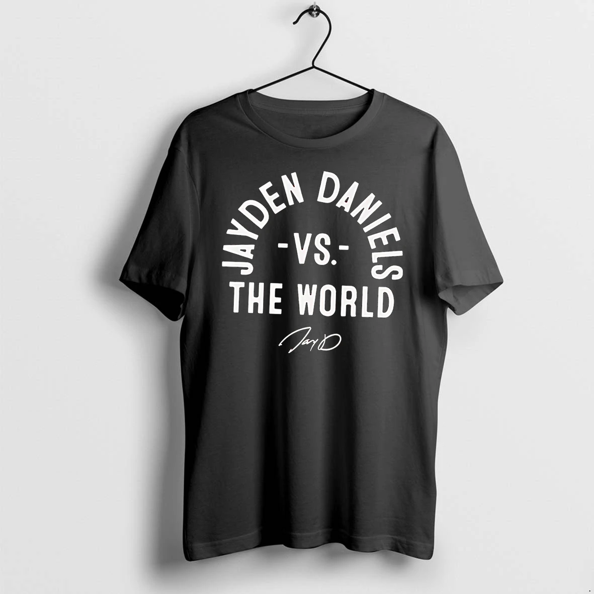 Officials Jay D Jayden Daniels Vs The World Black Premium T Shirt Sweatshirt Hoodie