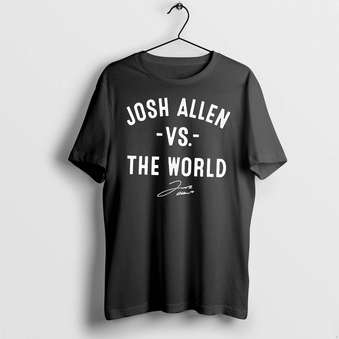 Officials Josh Allen 17 Josh Allen Vs The World Buffalo Bills Black Premium T Shirt Sweatshirt Hoodie