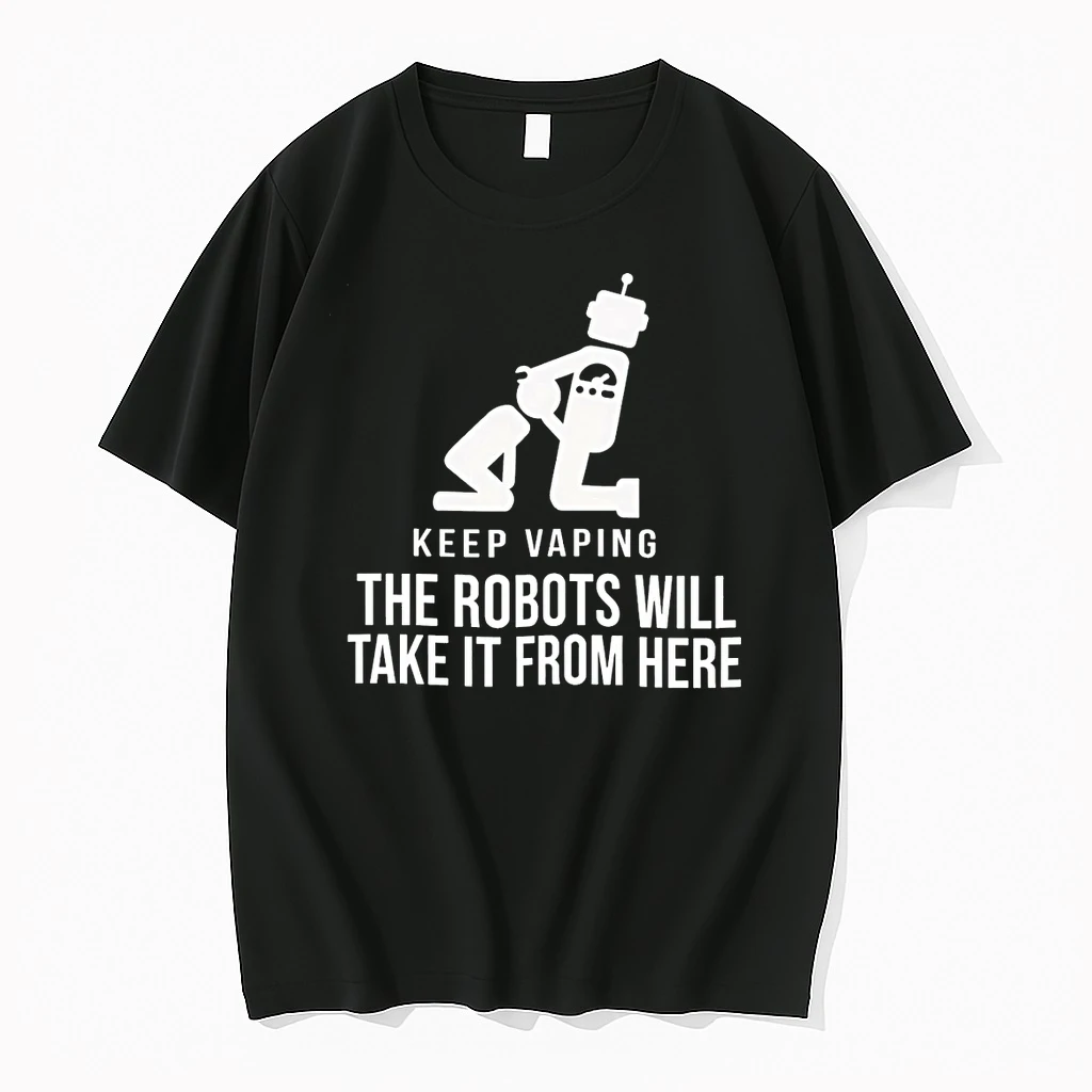 Officials Keep Vaping The Robots Will Take It From Here T Shirt Sweater Hoodie