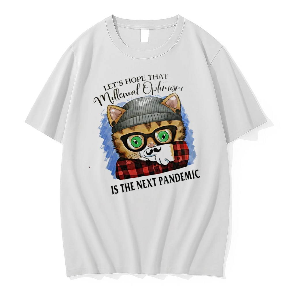 Officials Lets Hope That Millennial Optimism Is The Next Pandemic Hipster Cat T Shirt Sweater Hoodie