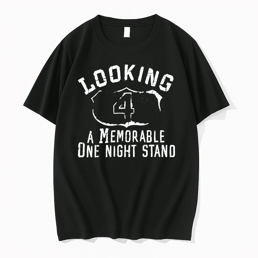 Officials Looking 4 A Memorable One Night Stand T Shirt Sweater Hoodie