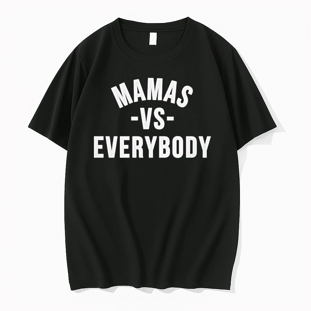 Officials Mamas Vs Everybody T Shirt Sweater Hoodie