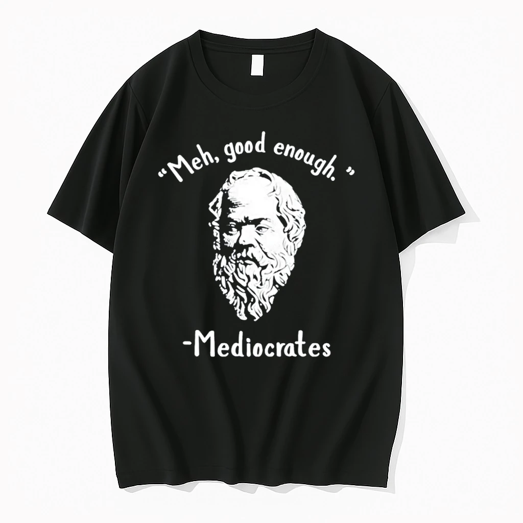 Officials Meh Good Enoygh Mediocrates T Shirt Sweater Hoodie