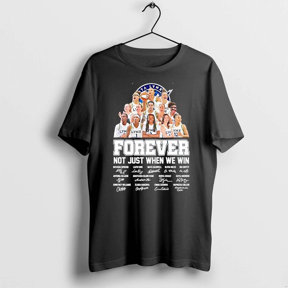 Officials Minnesota Lynx Roster Forever Not Just When We Win Team Members Signature Premium T Shirt Sweatshirt Hoodie