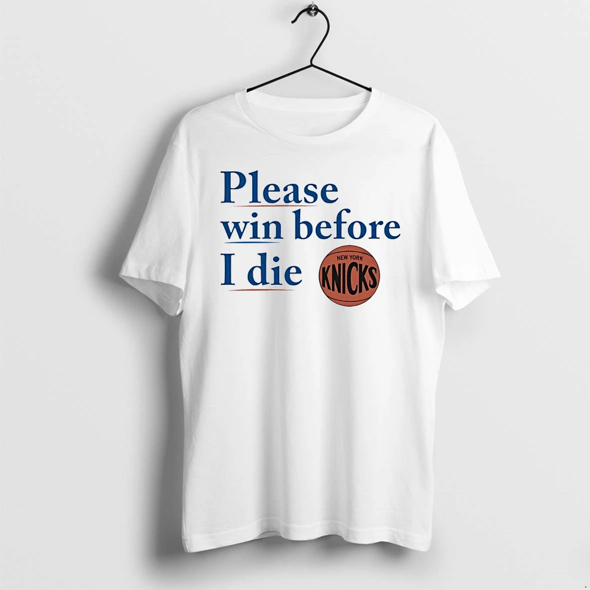 Officials New York Knicks Please Win Before I Die Knicks T Shirt Sweater Hoodie